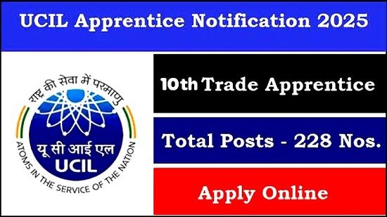 UCIL Vacancy 2025: यूरेनियम कॉर्पोरेशन ऑफ इंडिया अपरेंटिस भर्ती, 10वीं पास