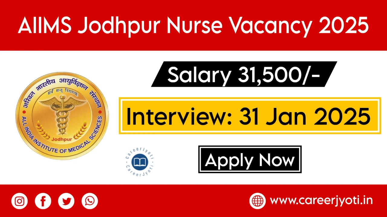 AIIMS Jodhpur Recruitment 2025: Project Staff Nurse Vacancy – Apply Now!