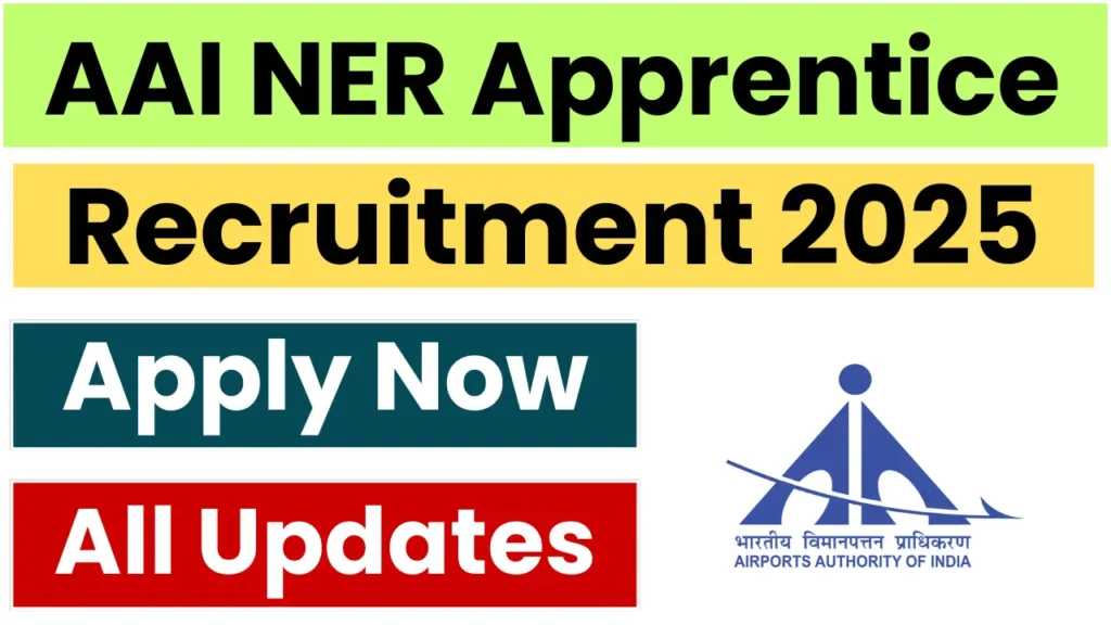AAI NER Apprentice Recruitment 2025: Notification Out, Apply Online for Various Posts