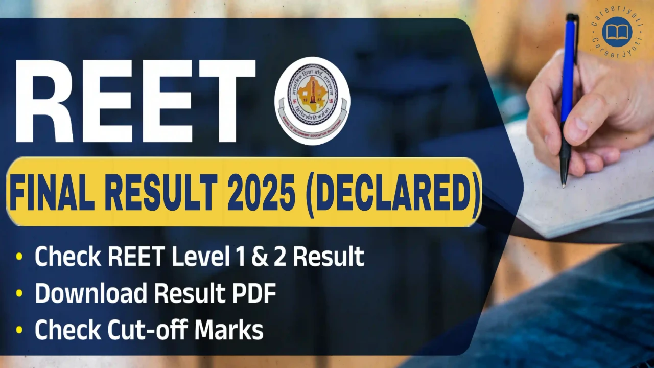 REET Result Released 2025 | राजस्थान रीट स्कोरकार्ड और कटऑफ मार्क्स जारी यहां देखें