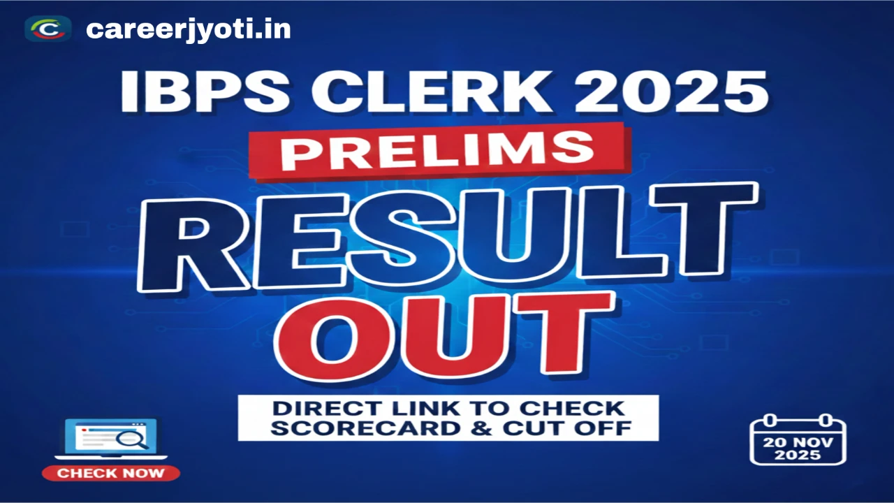 IBPS Clerk Prelims Result 2025 Out: Direct Link to Check IBPS Clerk Pre Result, Scorecard & Cut Off