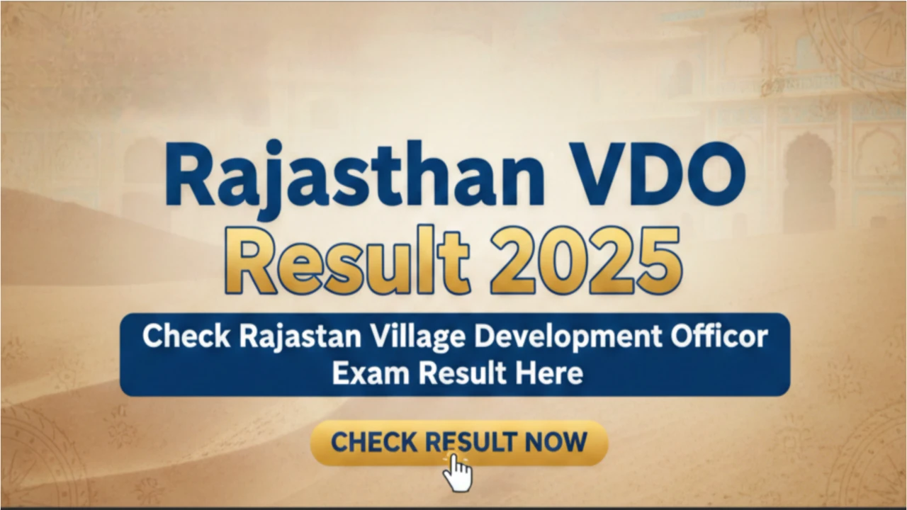 VDO Result 2025: राजस्थान ग्राम विकास अधिकारी रिजल्ट जारी Direct Link और Cut-Off यहां देखें